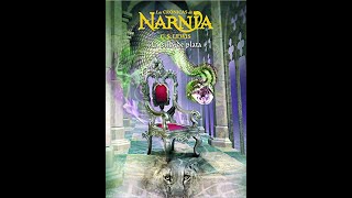 Audiolibro  Las Cronicas de Narnia 04  La Silla de Plata Cap 0508 [upl. by Ytnom227]