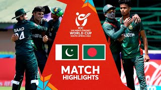 Pakistan v Bangladesh  Match Highlights  U19 CWC 2024 [upl. by Nesaj447]