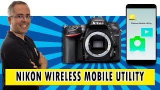 Wireless Mobile Utility  Como configurar a conexão wifi da sua DSLR Nikon [upl. by Nevag]