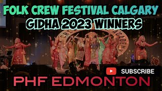 Winners  PHF Edmonton Gidha 2023  Folk Crew Festival Calgary [upl. by Eanrahs99]