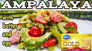 AMPALAYA WITH BUTTER AND EGG RECIPE [upl. by Aubyn896]