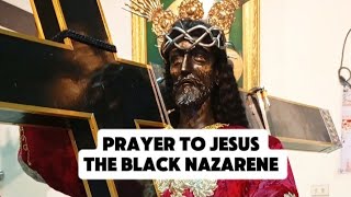 Prayer to JesusThe Black Nazarene 🙏🏿 [upl. by Melgar50]