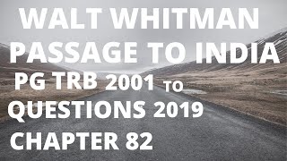 Walt Whitmans Passage to India2001 to 2019 pg trb questions [upl. by Sandi668]