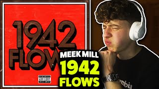 Meek Mill  1942 Flows REACTION First Time Hearing [upl. by Laeynad931]