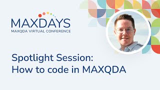 MAXDAYS 2024 Spotlight Session How to code in MAXQDA [upl. by Sirmons]