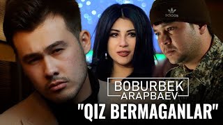 Boburbek Arapbaev  Qiz bermaganlar Official Video [upl. by Asiluy]