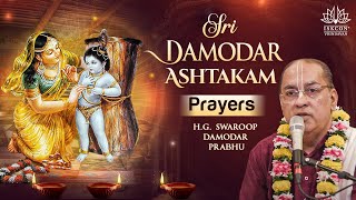 Damodar Ashtakam Prayers  HG Swaroop Damodar Prabhu  26102024  Day10 [upl. by Vasileior]