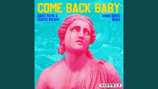 Come Back Baby Tommy Bones Remix [upl. by Htenay]