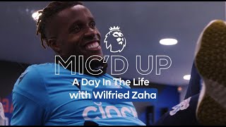 Micd Up  Training BehindTheScenes with Wilfried Zaha [upl. by Rhines]