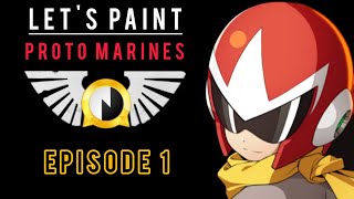 Lets Paint Proto Marines  Lore and Inspiration 1 [upl. by Els499]