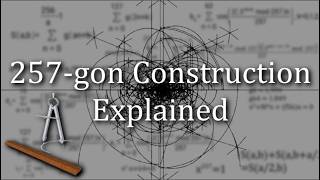 How to Construct a 257gon [upl. by Ytsirc189]