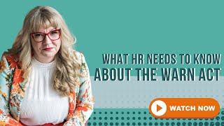 Your HR Guide to The WARN Act [upl. by Anilorak]