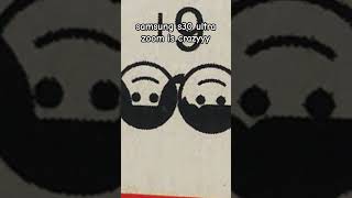 samsung s30 zoom shortsfeed shorts [upl. by Lieberman]