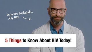 5 Things to Know About HIV Today Demetre Daskalakis MD MPH [upl. by Pudens]