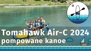 WIOSLUJCIEPL Pompowane kanoe Aqua Marina Tomahawk AirC model 2024 [upl. by Nabla]