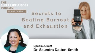 Dr Saundra DaltonSmiths Secrets to Beating Burnout and Exhaustion [upl. by Ioj]