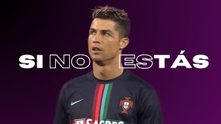 Cristiano Ronaldo  Si No Estás  201718  Goals and Skills [upl. by Oiluarb]