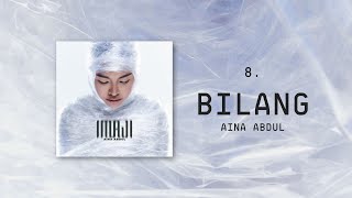 Aina Abdul  Bilang Official Lyric Video [upl. by Newkirk]