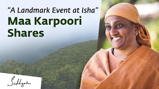 A Landmark Event at Isha” – Maa Karpoori Speaks About Dhyanalinga Consecration [upl. by Nilo]