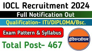 IOCL Recruitment 2024  Exam Pattern amp Syllabus  ITI amp Diploma Permanent jobs  Technical attendant [upl. by Sapienza491]