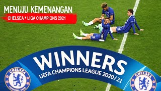 Chelsea ● Road to Victory  Champions League 2021 [upl. by Nyrehtak]