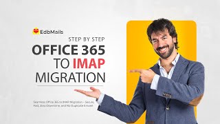 StepbyStep Guide Office 365 to IMAP Migration  EdbMails [upl. by Anelav]