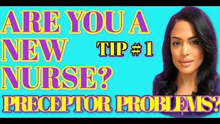 PRECEPTOR PROBLEMS NEW NURSES LISTEN UP [upl. by Simmonds]