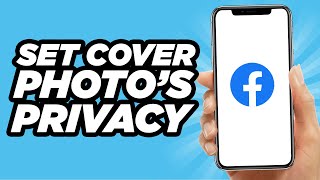 How To Set Your Facebook Cover Photos Privacy To Private  Easy Tutorial 2024 [upl. by Niwred]