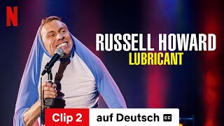 Russell Howard Lubricant Clip 2 mit Untertitel  Trailer auf Deutsch  Netflix [upl. by Ravahs]