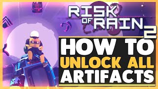 How to Unlock All Artifacts in Risk of Rain 2 ALL STAGE 5 CODES [upl. by Gloria]