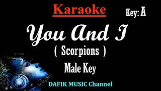 You And I Karaoke Scorpions Male Key A Low key [upl. by Starling]