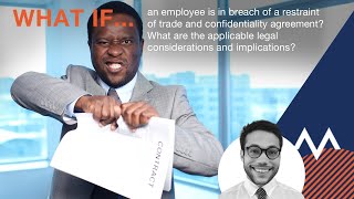 What if an employee is in breach of a restraint of trade and confidentiality agreement [upl. by Taddeusz635]