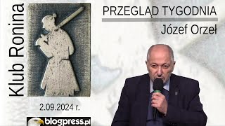 NA ŻYWO Przegląd Tygodnia Józefa Orła Klub Ronina [upl. by Eannyl665]