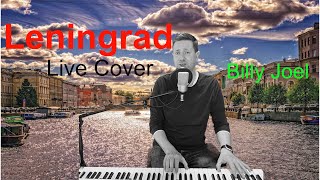 Leningrad Billy Joel Live Cover [upl. by Lenni514]