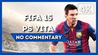 FIFA 15 PS VITA  Gameplay Walkthrough  4K 60FPS  No Commentary [upl. by Aihsram]