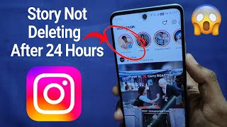 Instagram Story Not Deleting After 24 Hours  Instagram Story Delete Nhi Ho Raha Hai [upl. by Yetac]