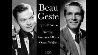 Beau Geste by P C Wren 1939  Starring Orson Welles and Laurence Olivier [upl. by Ennirok449]