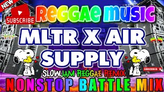 Sweet Love  NEW REGGAE VIRAL MIX  All Time Favorite Reggae Best Songs  MLTR  AIR SUPPLY Reggae [upl. by Florina]