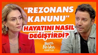 “Rezonans Kanunu” Kitabıyla Hayatında Neler Değişti  Bambaşka Sohbetler  BBO Yapım [upl. by Vivica]