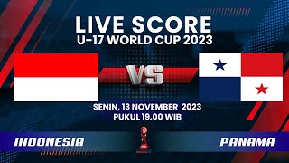 🔴LIVE SCORE Pertandingan Piala Dunia U17 Grup A antara INDONESIA vs PANAMA [upl. by Ardle]