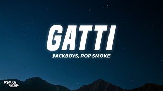 JACKBOYS Pop Smoke Travis Scott  GATTI Lyrics [upl. by Eitnom71]