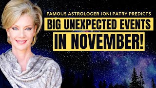 Get Ready For Some BIG EVENTS in NOVEMBER  Predictions by Famous Vedic Astrologer JoniPatryVedicAstrologer [upl. by Loella947]