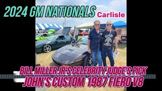 2024 GM Nationals Carlisle Bill Miller Jrs Celebrity Judges Pick Johns Custom 1987 Fiero V8 [upl. by Ibok]