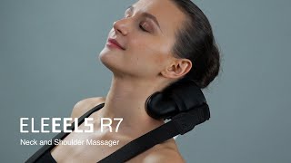 ELEEELS R7 Neck and Shoulder Massager  4D MultiHead Massager for Relieving Aches and Pains [upl. by Elyl]