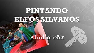 Pintando Elfos Silvanos  LotR Painting  Studio Rok [upl. by Ettesus]