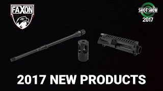 Faxon Firearms Barrels LOUD Mouth Receivers amp More  SHOT Show 2017 Day 3 [upl. by Wicks]