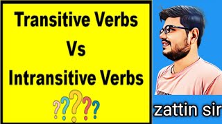 transitive amp intransitive VERB BY zattin sir English Grammar basic to advanced Parts of speech [upl. by Younger]