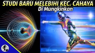 TEORI BARUBAGAIMANA SUPERLUMINAL MELEBIHI KEC CAHAYA BiSA EKSIS [upl. by Asille]