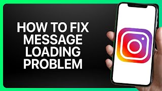 How To Fix Instagram Message Loading Problem Tutorial [upl. by Odnama]