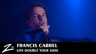 Francis Cabrel  Les Murs de Poussière Petite Marie Cest Écrit Sarbacane  LIVE HD [upl. by Marden]